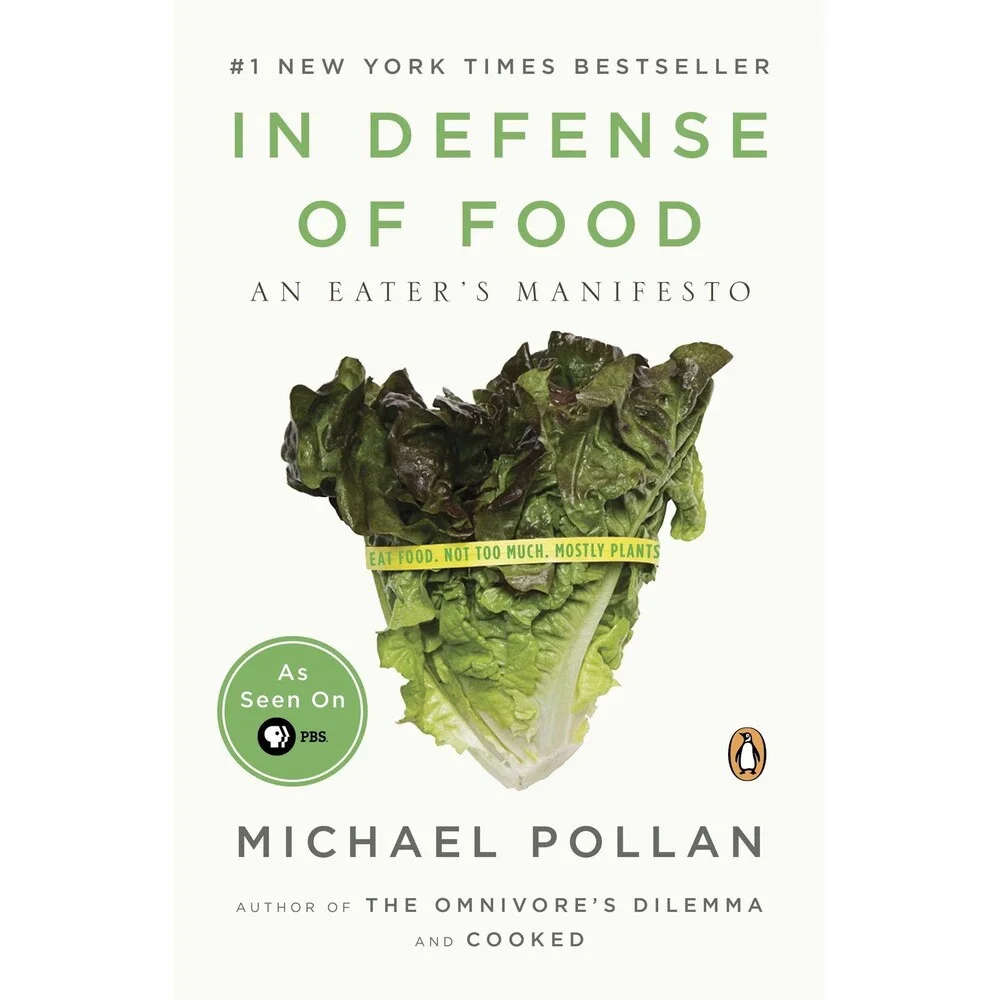 In Defense of Food: An Eater's Manifesto